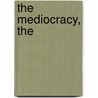 The Mediocracy, The by Dominique Lecourt