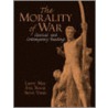 The Morality Of War door Steve Viner