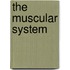 The Muscular System