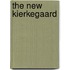 The New Kierkegaard