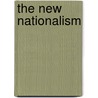 The New Nationalism door Iv Theodore Roosevelt