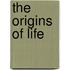The Origins of Life