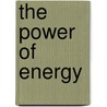 The Power of Energy by Rebecca Weber