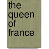 The Queen of France door Tim Wadham