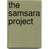 The Samsara Project