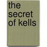 The Secret Of Kells door Eithne Massey