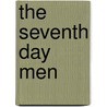 The Seventh Day Men door Bryan W. Ball