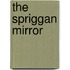 The Spriggan Mirror