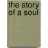 The Story Of A Soul