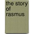 The Story Of Rasmus
