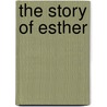 The Story of Esther by Eric A. Kimmel