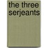 The Three Serjeants