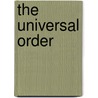 The Universal Order by Tomoy Press