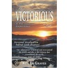 The Victorious Life door Kim Graves