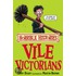 The Vile Victorians