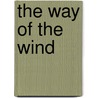The Way Of The Wind door Anderson Zoe Norris