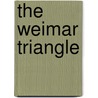 The Weimar Triangle door Eric Koch