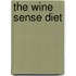 The Wine Sense Diet