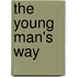 The Young Man's Way