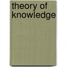 Theory of Knowledge door Russell Bertrand Russell