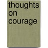 Thoughts on Courage door Forbes Magazine