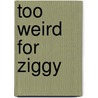 Too Weird for Ziggy door Sylvie Simmons