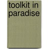 Toolkit in Paradise by Elwin Sherman B.