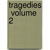 Tragedies  Volume 2 door William Sotheby