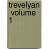 Trevelyan  Volume 1 by Caroline Lucy [Scott