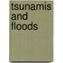 Tsunamis and Floods