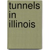 Tunnels in Illinois door Not Available