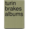 Turin Brakes Albums door Not Available