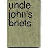 Uncle John's Briefs door Bathroom Readers' Institute