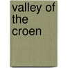 Valley Of The Croen door Lee Tarbell