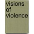 Visions Of Violence