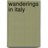 Wanderings In Italy by Gabriel Faure
