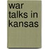 War Talks In Kansas