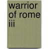 Warrior Of Rome Iii door Harry Sidebottom