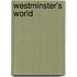 Westminster's World