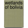 Wetlands of Bolivia door Not Available