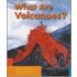 What Are Volcanoes?