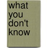 What You Don't Know door Lizzie Enfield