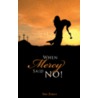 When Mercy Said No! door Sue Jones
