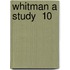 Whitman A Study  10