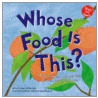 Whose Food Is This? door Nancy Kelly Allen