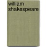 William Shakespeare door Vickers Brian