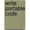 Write Portable Code door B. Hook