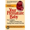 Your Premature Baby door Robin Marantz Henig
