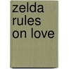 Zelda Rules On Love door Shane Young