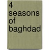 4 Seasons of Baghdad door Serafin Mike